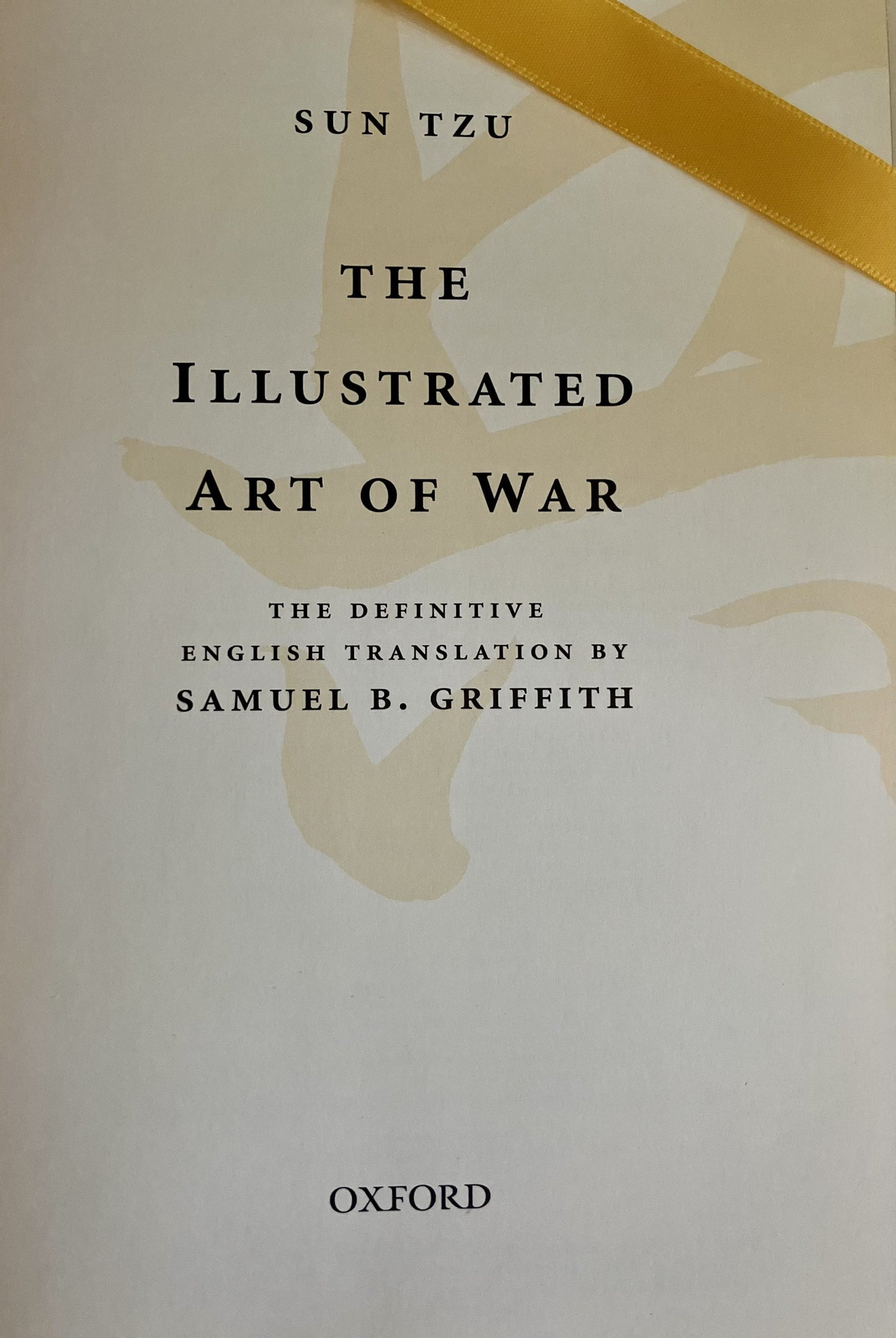 The Illustrated Art of War by Sun Tzu, translated by Samuel B. Griffith