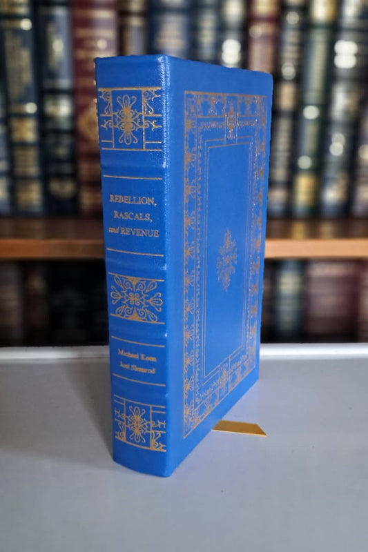 Rebellion, Rascals, and Revenue: Tax Follies and Wisdom through the Ages by Michael Keen and Joel Slemrod
